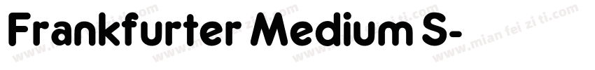 Frankfurter Medium S字体转换